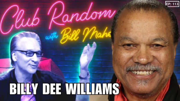 Billy Dee Williams on Club Random With Bill Maher_promo