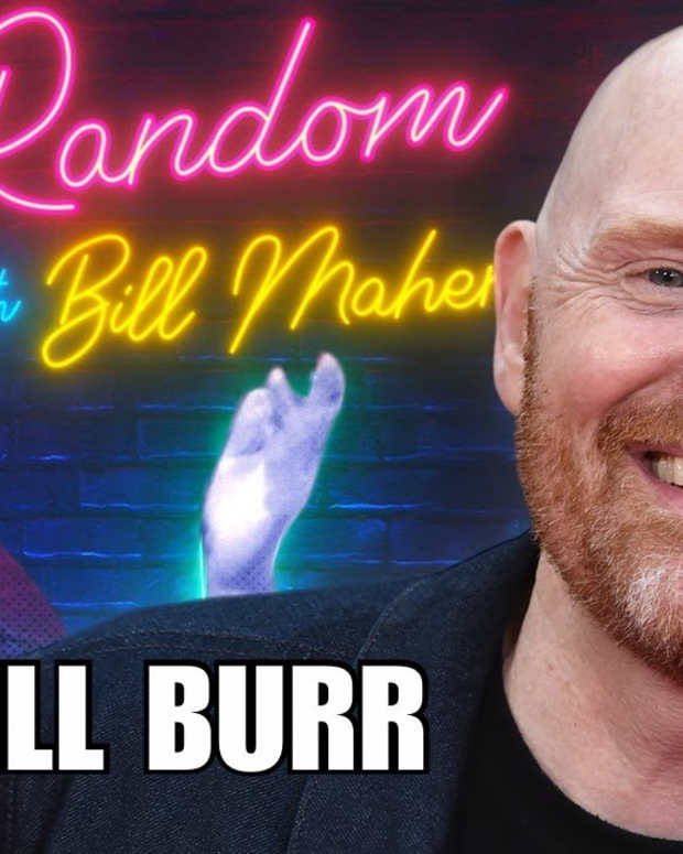 Bill Burr on Club Random With Bill Maher_Promo