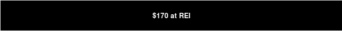 $170 at REI