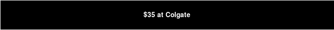 $35 at Colgate