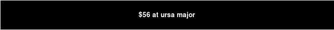$56 at ursa major