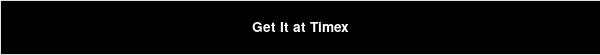 Get It at Timex
