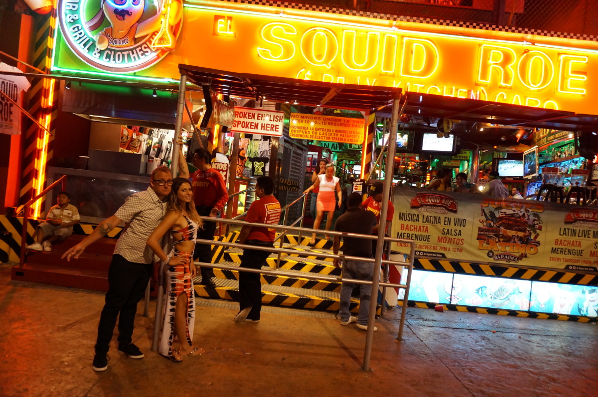 If you're in Cabo San Lucas after dark, there's a great chance you too will have a crooked picture of yourself in front of El Squid Row. Photo: Daren Crawford