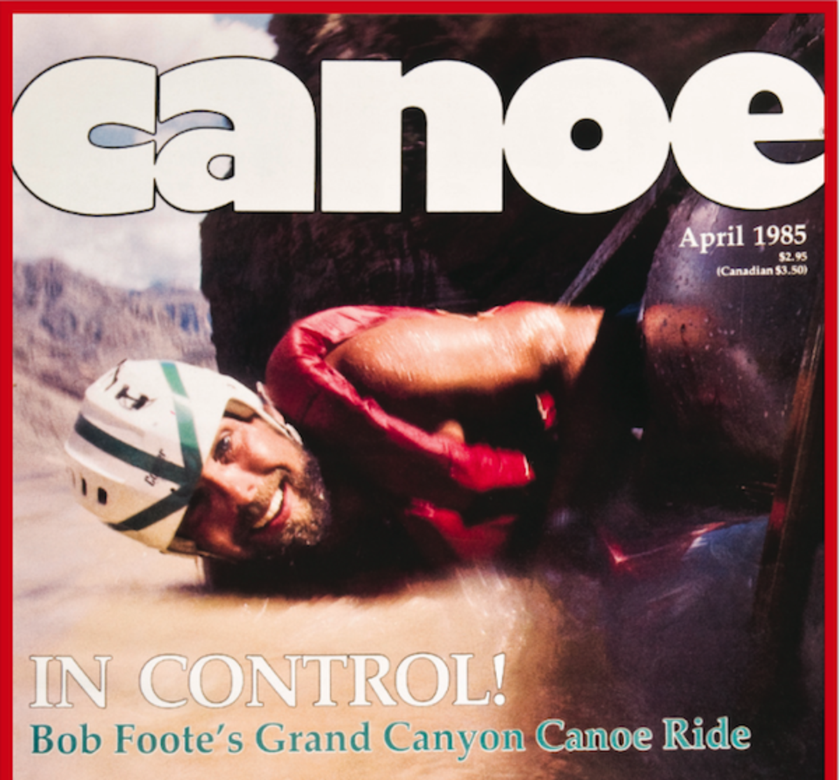 Foote on the cover of the April, 1985 Canoe magazine