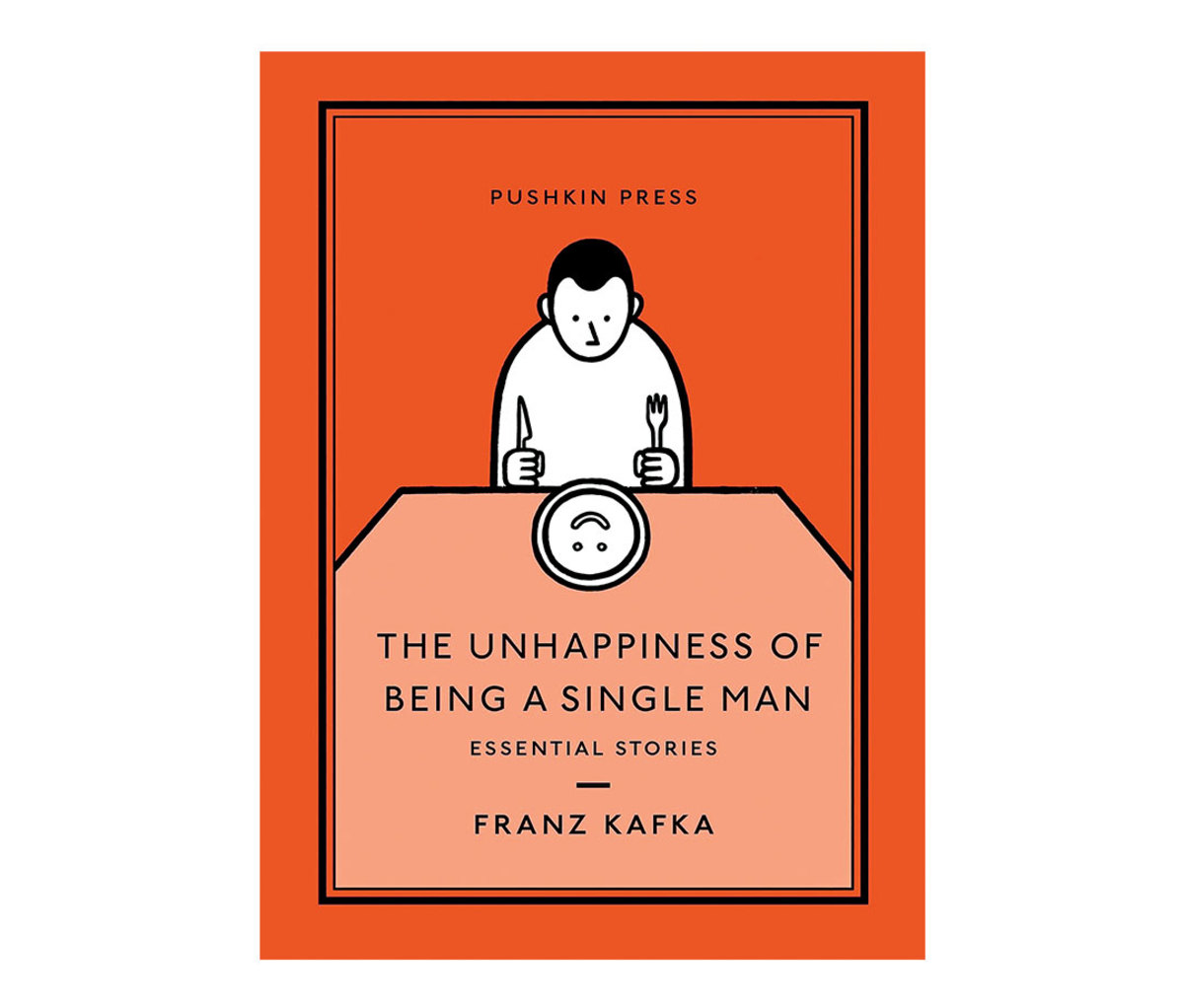 'The Unhappiness of Being a Single Man' by Franz Kafka