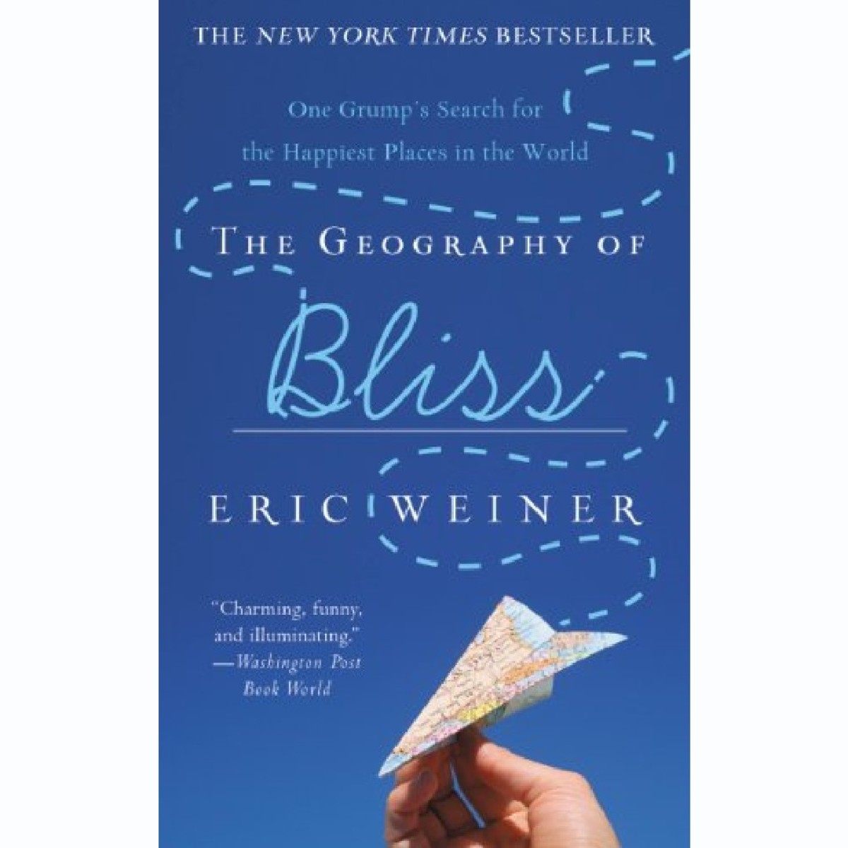'The Geography of Bliss: One Grump's Search for the Happiest Places in the World' by Eric Weiner