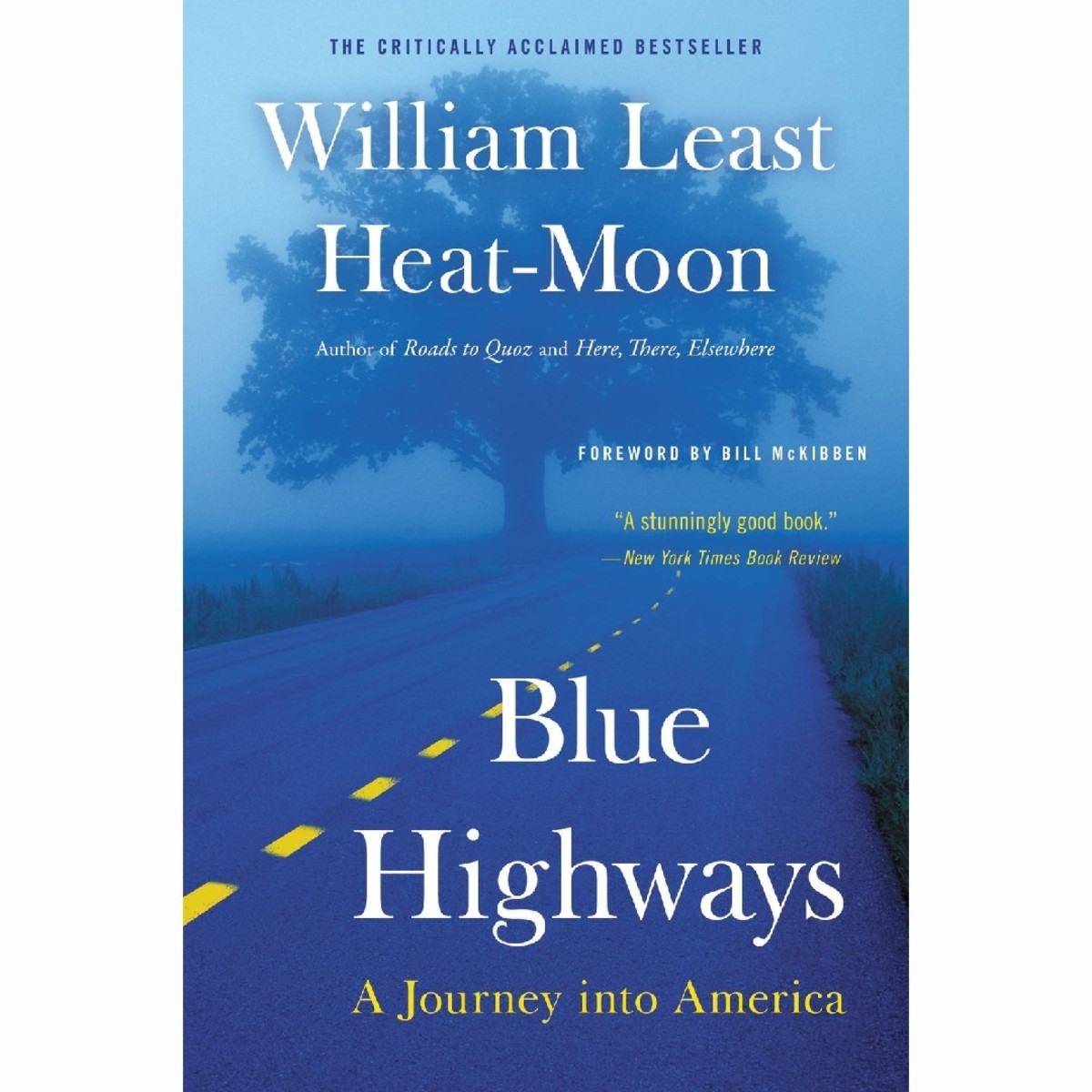 Blue Highways: A Journey into America by William Least Heat-Moon