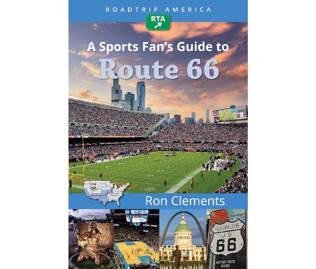 RoadTrip America: A Sports Fan’s Guide to Route 66 by Ron Clements
