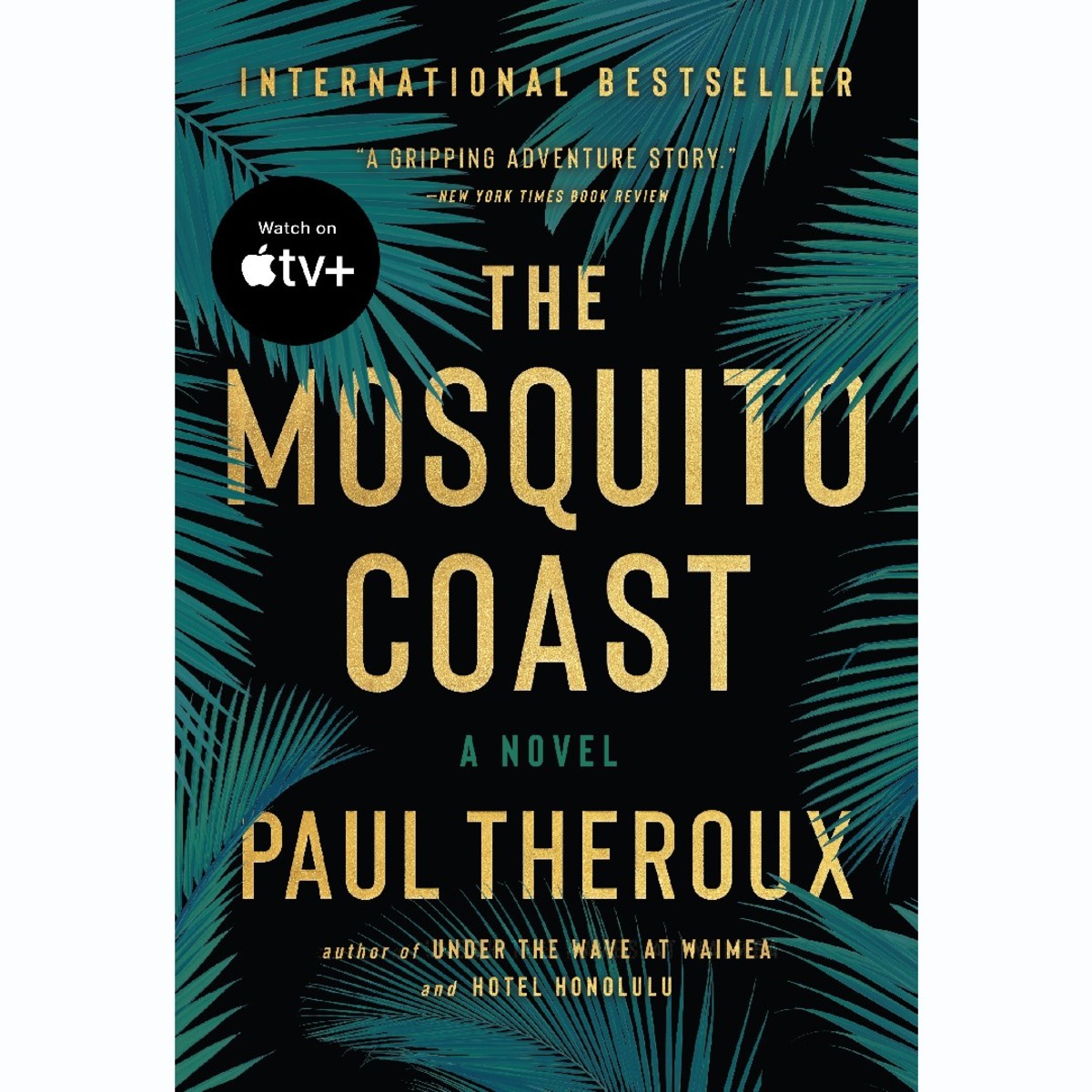 'The Mosquito Coast' by Paul Theroux