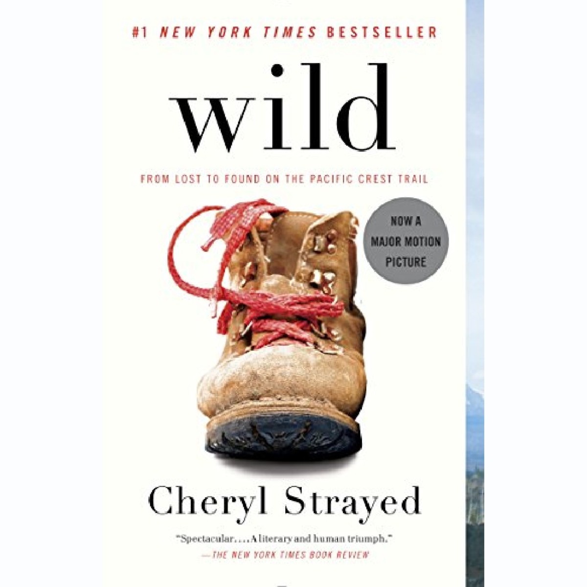 'Wild: From Lost to Found on the Pacific Crest Trail' by Cheryl Strayed