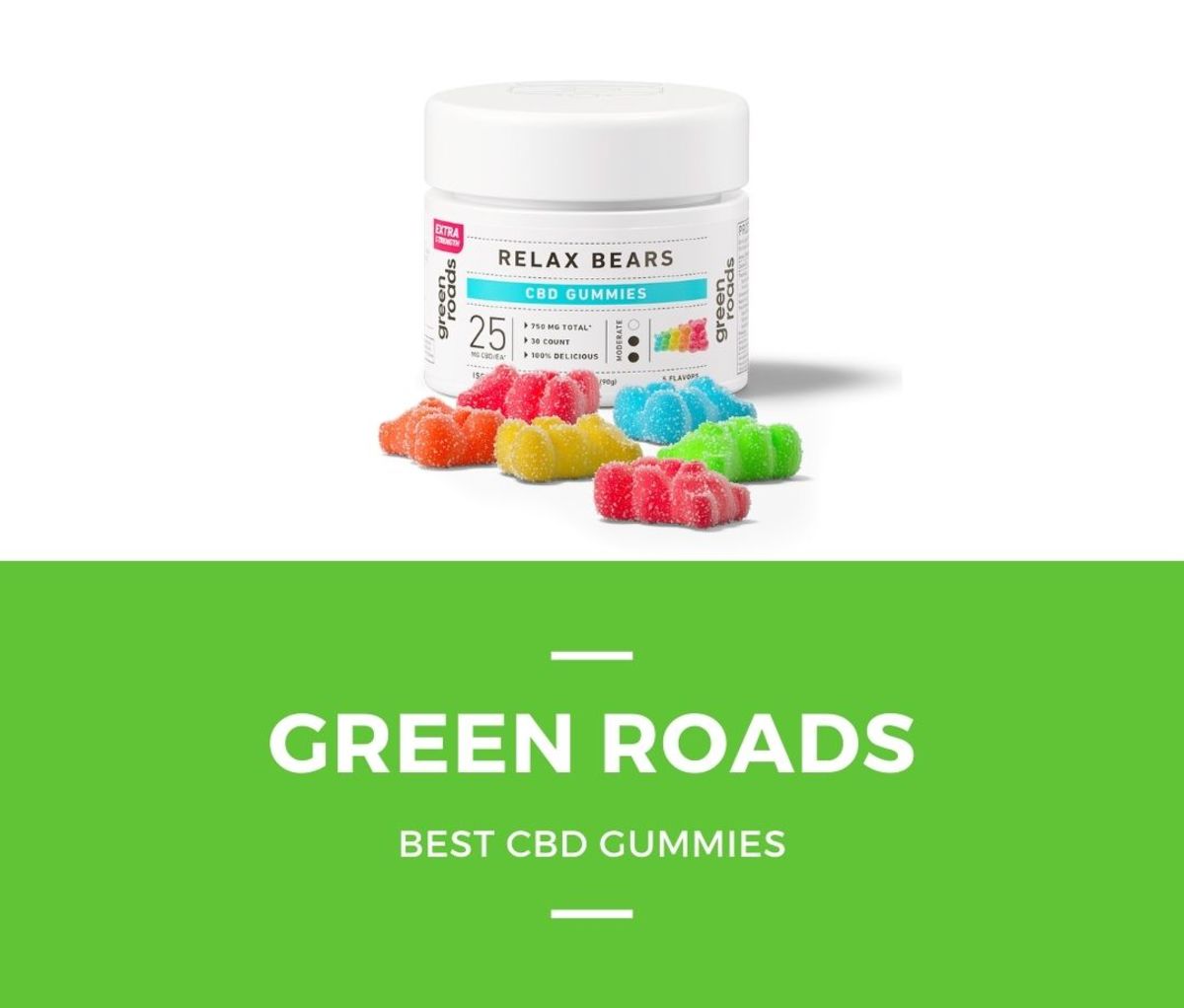 4. Green Roads – Most Potent CBD Gummies