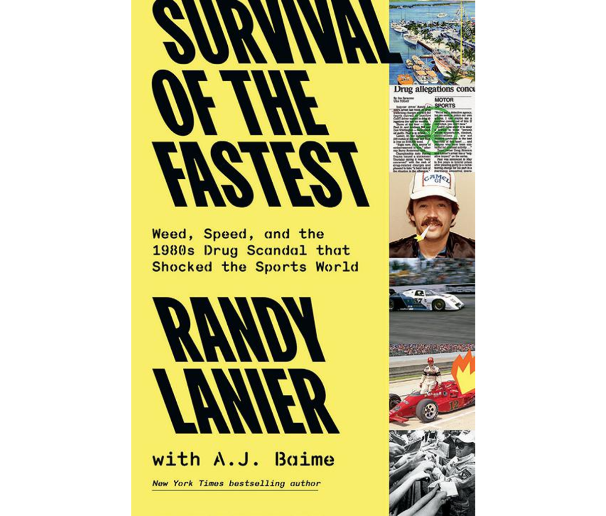 Survival of the Fastest: Weed, Speed, and the 1980s Drug Scandal that Shocked the Sports World By Randy Lanier with A.J. Baime